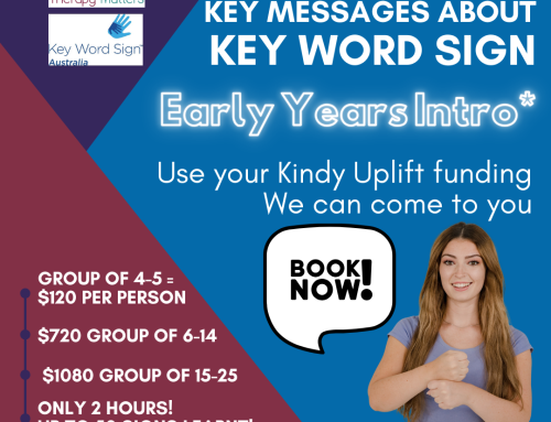 Key Messages about Key Word Sign: Early Years